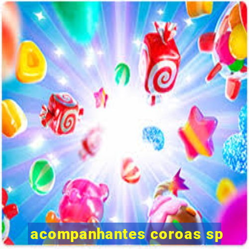 acompanhantes coroas sp